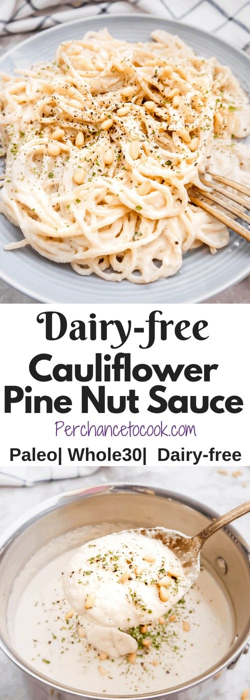 Dairy-free Cauliflower Pine Nut Sauce ( Paleo, Whole30)