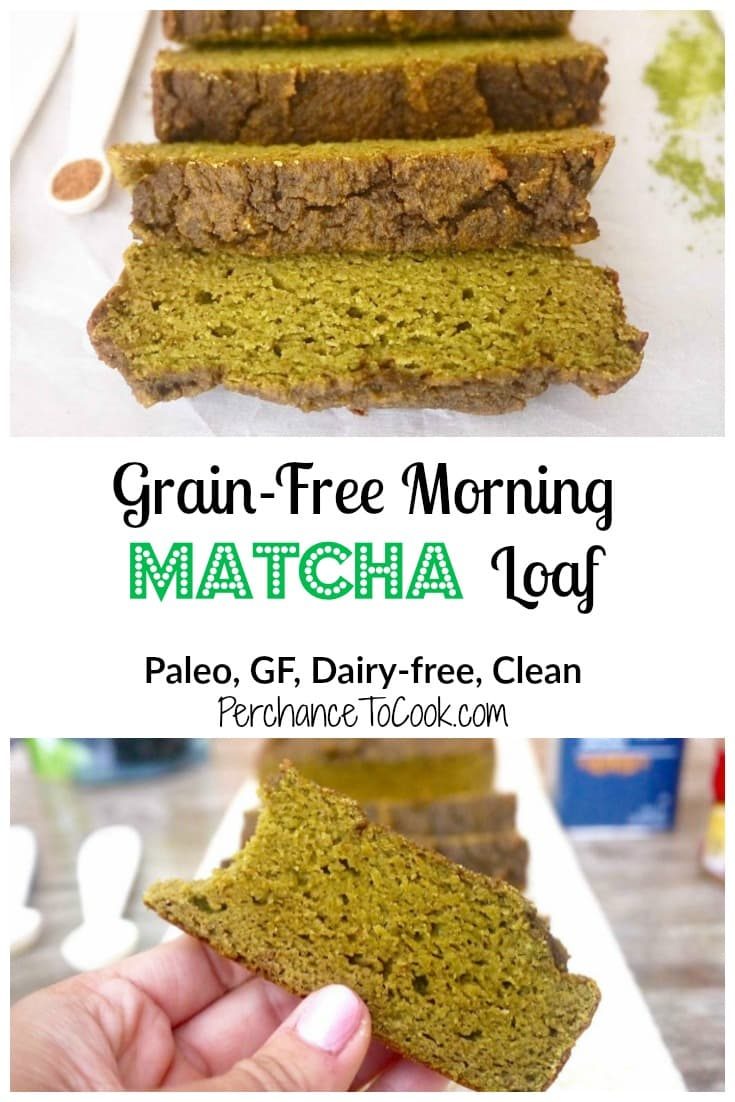 Grain-Free Morning Matcha Loaf (Paleo, GF)