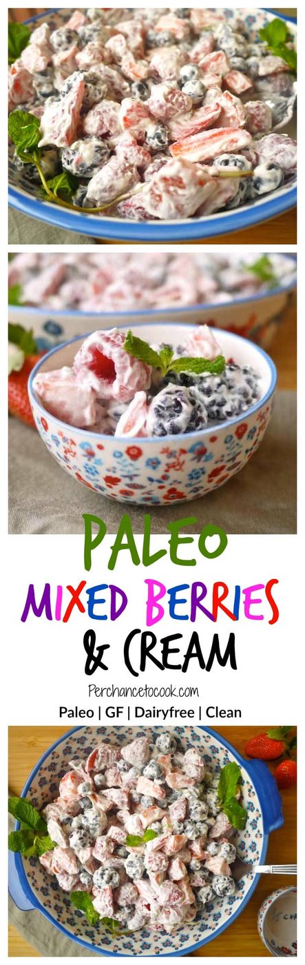 Mixed Berries and Cream (paleo, GF, dairy-free)
