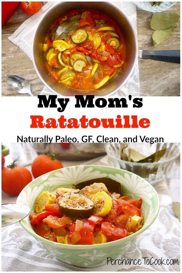 My Mom's Ratatouille, a naturally Paleo lighter recipe. |Perchance To Cook