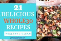 21 Mouthwatering Whole30 Dishes